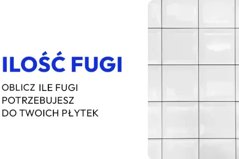Ile fugi na m2 płytki 60x60? Sprawdź, jak uniknąć błędów w obliczeniach